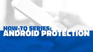 Android Protection  Webroot Howto Series [upl. by Red783]