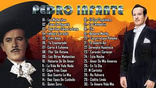 PEDRO INFANTE  GRANDES EXITOS  SUS MEJORES CANCIONES [upl. by Ellivro]