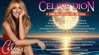 Celine Dion Greatest Hits Best Songs celinedion [upl. by Romulus]