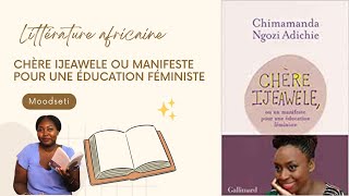 Revue littéraire  Chère Ijeawele ou manifeste pour une éducation féministe 🌍MOODSETI [upl. by Leeland]