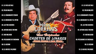 CADETES DE LINARES GRANDES EXITOS  30 CORRIDOS FAMOSOS VIEJITAS PERO BONITAS ÉXITOS INOLVIDABLES [upl. by Gaylor]