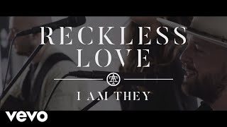 I AM THEY  Reckless Love Acoustic Video [upl. by Biddle]