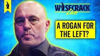 Does The Left Need A Joe Rogan WISECRACK LIVE  11132024  philosophy election politics [upl. by Riorsson605]