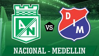 ATLÉTICO MACIONAL VS INDEPENDIENTE MEDELLIN  SEMIFINAL COPA BETPLAY EN VIVO [upl. by Hesler511]