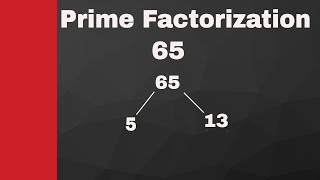 Prime Factorization of 65 and 165 Creating a factor tree [upl. by Henig]