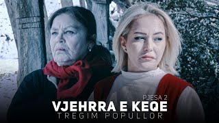 Tregim Popullor  Vjehrra e Keqe  Pjesa 2 [upl. by Mahau]