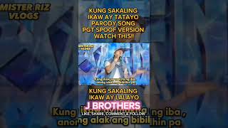 KUNG SAKALING IKAW AY TATAYO WLYRICS  PGT SPOOF VERSION shorts shortsviral shortsvideo parody [upl. by Iaj617]