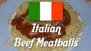 Beef Meatballs and Spaghetti  Italian Style Recipe [upl. by Enneicul]