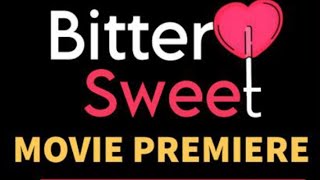 BitterSweet Movie Trailer  AMAKAMEDIA PRODUCTIONS [upl. by Marylynne]