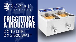 Friggitrice a induzione Royal Catering RCIF10DB  Presentazione del prodotto [upl. by Nytsua]