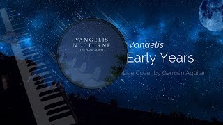 Early Years  Nocturne 2019 Album  Vangelis Live Cover By Germán Aguilar [upl. by Llyrat512]