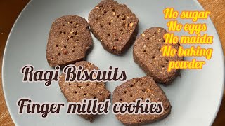 Ragi Biscuits  Finger Millet cookies recipe  Ragi biscuits without sugar [upl. by Airemat]