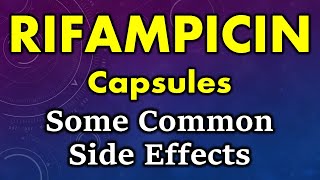 Rifampicin side effects  common side effects of rifampicin  rifampicin capsule side effects [upl. by Osswald]