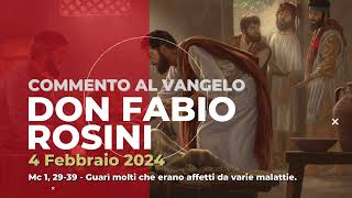 don Fabio Rosini  Commento al Vangelo di domenica 4 Febbraio 2024 [upl. by Attelahs]