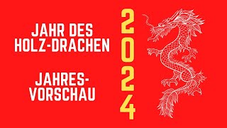 Jahresvorschau für die Chinesischen Tierzeichen 2024 [upl. by Imehon]