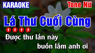 Lá Thư Cuối Cùng Karaoke Tone Nữ  Karaoke AK [upl. by Semela]