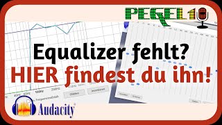 AUDACITY Equalizer fehlt HIER findest du ihn inkl Plugin Empfehlung [upl. by Jehu]