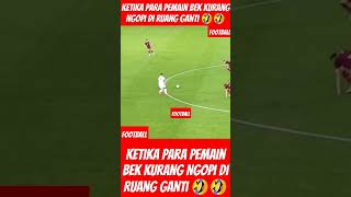 Ketika para pemain bek kurang ngopi di ruang ganti football momenlucusrpakbola [upl. by Niliak]