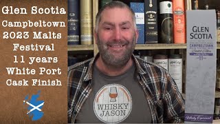 Glen Scotia Campbeltown 2023 Malts Festival 11 years White Port Cask Finish Review by WhiskyJason [upl. by Nolie436]