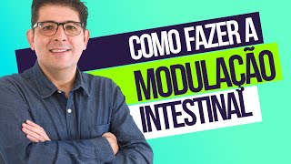 Modulação Intestinal o que é e como fazer  Dr Juliano Teles [upl. by Arahsat93]