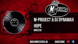 MProject amp DJ Dynamax  Hope [upl. by Vernita]