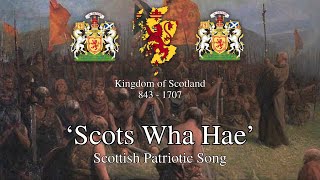 Scots Wha Hae  Scottish Patriotic Song St Andrews Day Special [upl. by Cherise]