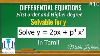 Equations solvable for y  10  First order and Higher degree  Differential Equations  In Tamil [upl. by Suidaht]