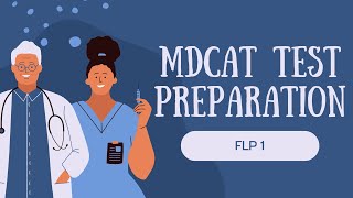 MDCAT FLP Part 1  KIPS MDCAT Series  2024 MDCAT Preparation [upl. by Ejrog]