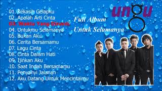 Ungu  Untuk selamanya full album [upl. by Laverna230]