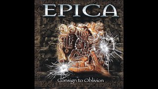 Épica  Consign To Oblivion 2005 [upl. by Pollerd]