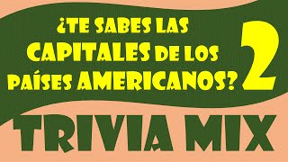 ¿Sabes las CAPITALES de los países de América 2 🌎 TRIVIA MIX  TEST TOP 10 Preguntas de Geografía [upl. by Halfdan725]