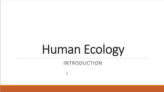 What is Human Ecology [upl. by Iaras]