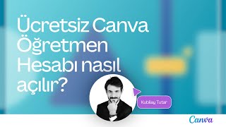 Eğitim İçin Canva Ücretsiz Öğretmen Hesabı Nasıl Açılır [upl. by Cesaro]