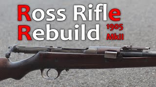 Fixing a Sporterized Ross M1905 MkII Rifle [upl. by Connie]