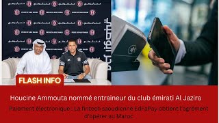 Houcine Ammouta nommé entraineur du club émirati AlJazira saoudienne EdFaPay obtient auMaroc [upl. by Orrin]