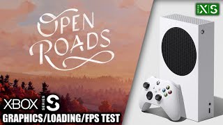 Open Roads  Xbox Series S Gameplay  FPS Test [upl. by Beatriz387]