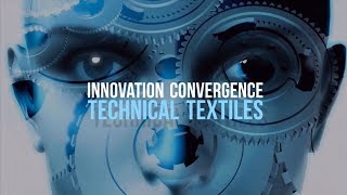 Innovation Convergence  Technical Textiles  Fibre2Fashion [upl. by Bunnie]