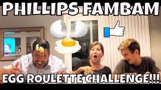 EGG ROULETTE CHALLENGE  PHILLIPS FamBam Challenges [upl. by Nosrettap]