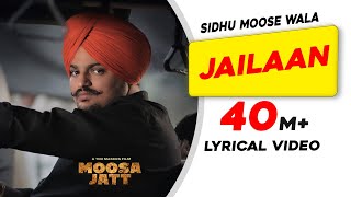 SIDHU MOOSE WALA Jailaan Lyrical VideoMoosa JattNew Punjabi Songs 2021Latest Punjabi Songs 2021 [upl. by Nnairam]