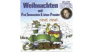 FRANK ZANDER  Leise Rieselt Der Schnee  WEIHNACHTEN MIT FRED SONNENSCHEIN amp SEINEN FREUNDEN [upl. by Voss]