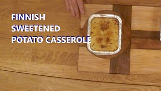 Finnish Sweetened Potato Casserole  Imelletty perunalaatikko [upl. by Mazman384]