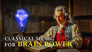 Classical Music for Brain Power  Mozart Effect for Enhanced Learning [upl. by Acirfa609]