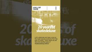 20 Years of skatedeluxe  HALL OF FAME [upl. by Folger914]