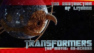 Transformers The Movie  ReScored  Destruction of Lithone [upl. by Cherianne283]