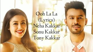 Ooh La La Full Song With Lyrics Shubh Mangal Zyada Saavdhan  Neha Kakkar Sonu Kakkar Tony Kakkar [upl. by Dustman]