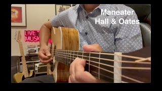 Hall amp Oates  Maneater  John Oates  Acoustic Guitar Classic Rock Cover Song [upl. by Barron]