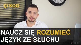 Jak nauczyć się rozumieć język obcy ze słuchu [upl. by Floro]