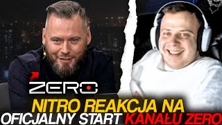 NITRO REAKCJA NA OFICJALNY START KANAŁU ZERO [upl. by Allare]