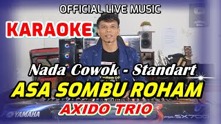 KARAOKE ASA SOMBU ROHAM  NADA STANDART PRIA  BES  DO [upl. by Ahsenhoj]