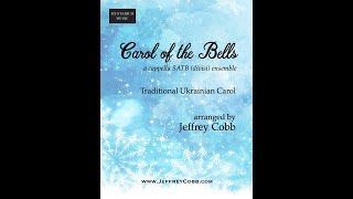 Carol of the Bells SATB  Jeffrey Cobb [upl. by Ahsienak]